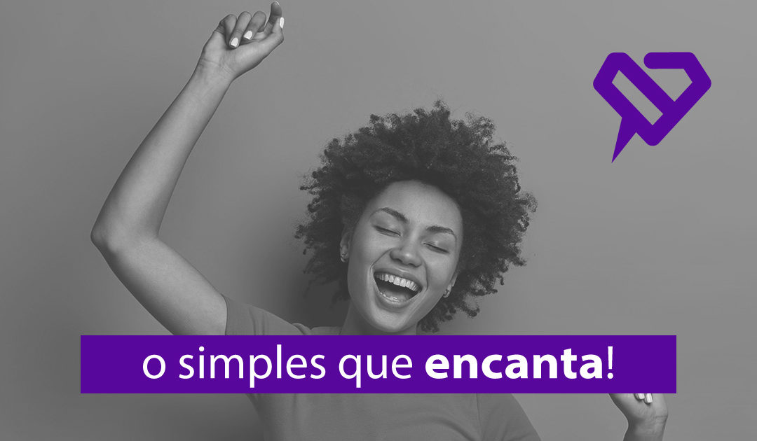 O simples que encanta!